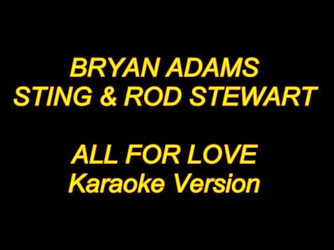 Bryan Adams - ALL FOR LOVE (Karaoke Lyrics) NEW!!