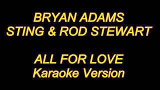 Bryan Adams - ALL FOR LOVE (Karaoke Lyrics) NEW!!