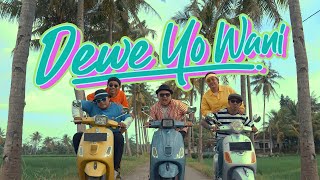 Download lagu BRAVESBOY  - DEWE YO WANI mp3