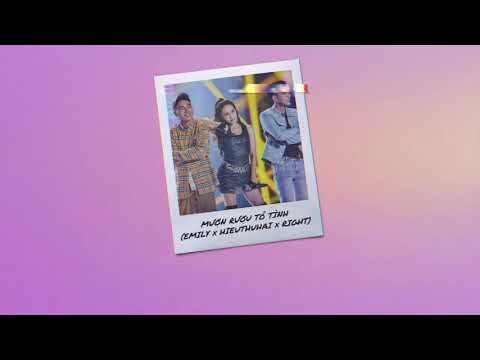 EMILY x HIEUTHUHAI x RIGHT   Mượn Rượu Tỏ Tình Remake