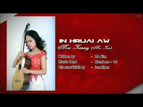 Lai Hla Thar Mai Kimmy - In Hruai Aw