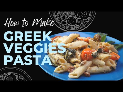 Healthy and Delicious Easy Vegetarian Greek Pasta Recipe