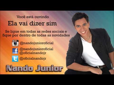 Ela Vai Dizer Sim - Nando Junior