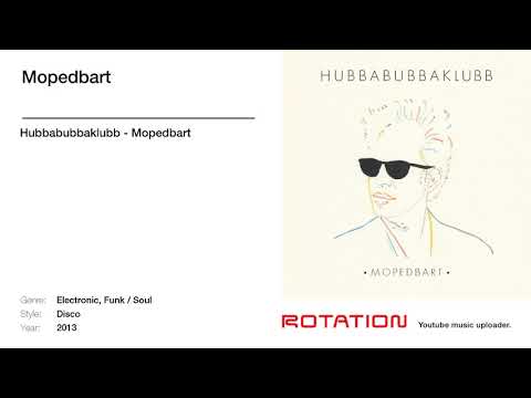 Hubbabubbaklubb - Mopedbart