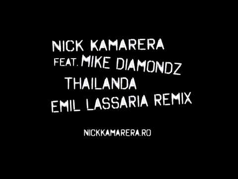 Nick Kamarera Feat.  Mike Diamondz - Thailanda (Emil Lassaria Remix)