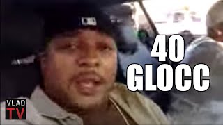 40 Glocc confronts Lil Wayne