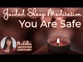 Deepest Sleep Guided Meditation YOU ARE SAFE Calming Sleep Meditation For Protection