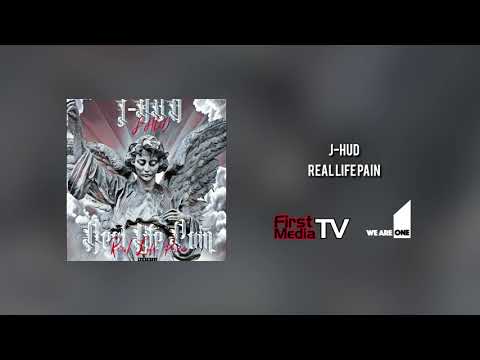 J-Hud - Real Life Pain (Official Audio) [Audio] | First Media TV