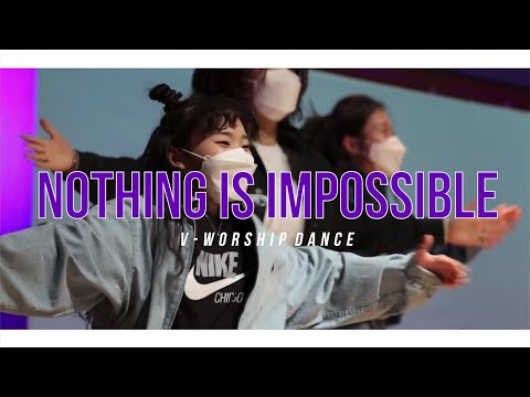 [V-WORSHIP DANCE] Nothing Is Impossible ㅣ 불가능 가능케돼