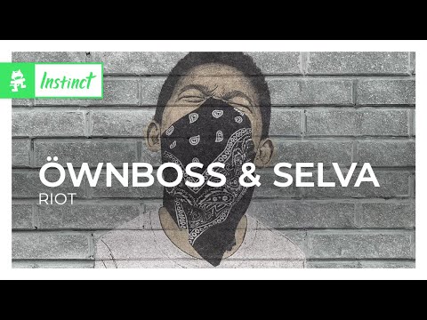 Öwnboss & Selva - RIOT [Monstercat Lyric Video]