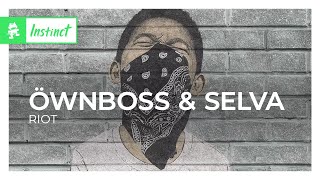 Musik-Video-Miniaturansicht zu Riot Songtext von Öwnboss & Selva