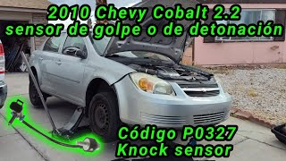 2010 Chevy Cobalt 2.2 Cómo cambiar el sensor de golpe o de detonación código P0327 ( Knock sensor)
