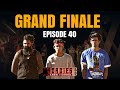 MTV ROADIES S19 GRAND FINALE HIGHLIGHTS EPISODE 40