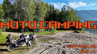 Moto Camping Central BC Part 4 | The Grand Finale!