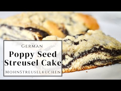 German Poppy Seed Cake | Mohnkuchen mit Streuseln