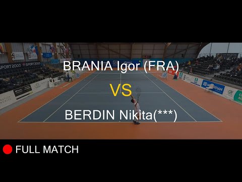BRANIA Igor (FRA) VS  BERDIN Nikita(***) - Open Super 12 Auray Tennis 2023