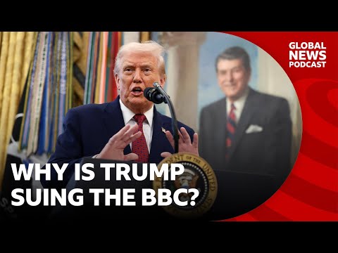 Video | Why is Trump suing the BBC? | Global News Podcast