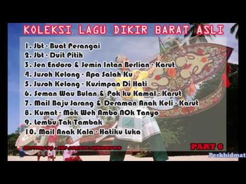 Koleksi Lagu Dikir Barat Asli (part 6)
