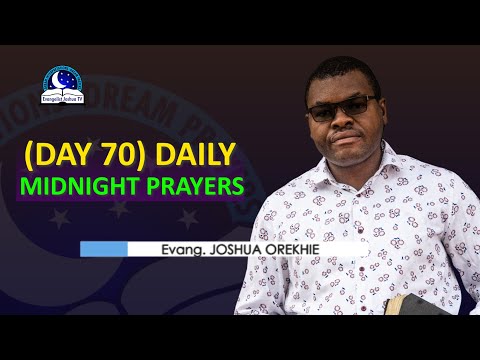 Day 70: Daily Midnight Prayers  -  With Bible Verses - Evangelist Joshua