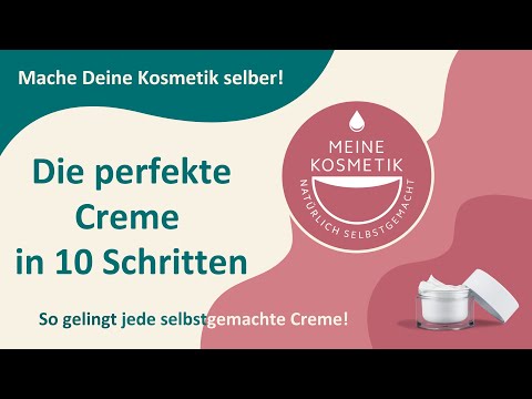 Die perfekte Creme in 10 Schritten selber machen