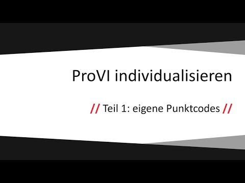 ProVI individualisieren Teil 1 – Eigene Punktcodes