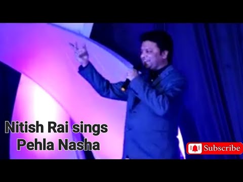 Nitish Kumar Rai Pehla Nasha...
