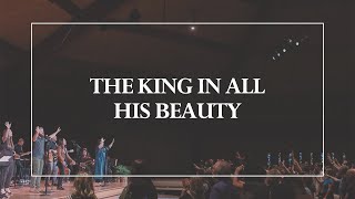 The King in All His Beauty