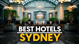Best Hotels In Sydney, Australia - Top 5 Picks For Any Budget