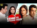 Kehne Ko Humsafar Hain | Hindi Full Movie | Ronit Roy Mona Singh, Gurdeep Kohli | Hindi Movie 2024