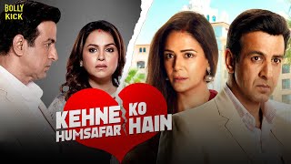 Kehne Ko Humsafar Hain  Hindi Full Movie  Ronit Ro