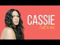 Cassie - Call U Out (Lyrics)