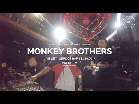 PARALLEL: MONKEY BROTHERS - Video Podcast | VOLUP.TV @ SERDCE BAR