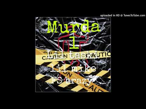 FS Brazy ft. Lil taski ,Lil mike MURDA 1