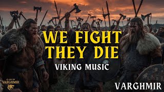 Download lagu We Fight, They Die ⚔️ Viking Battle Anthem of the North mp3