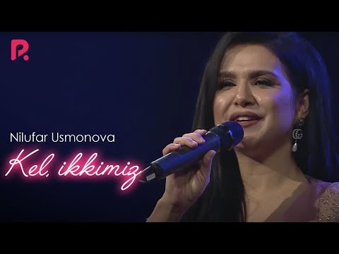 Nilufar Usmonova - Kel ikkimiz (concert version)
