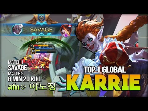 SAVAGE Perfect!! Karrie 8 Minutes 20 Kill by afn ♡  아노징 Top 1 Global Karrie - Mobile Legends