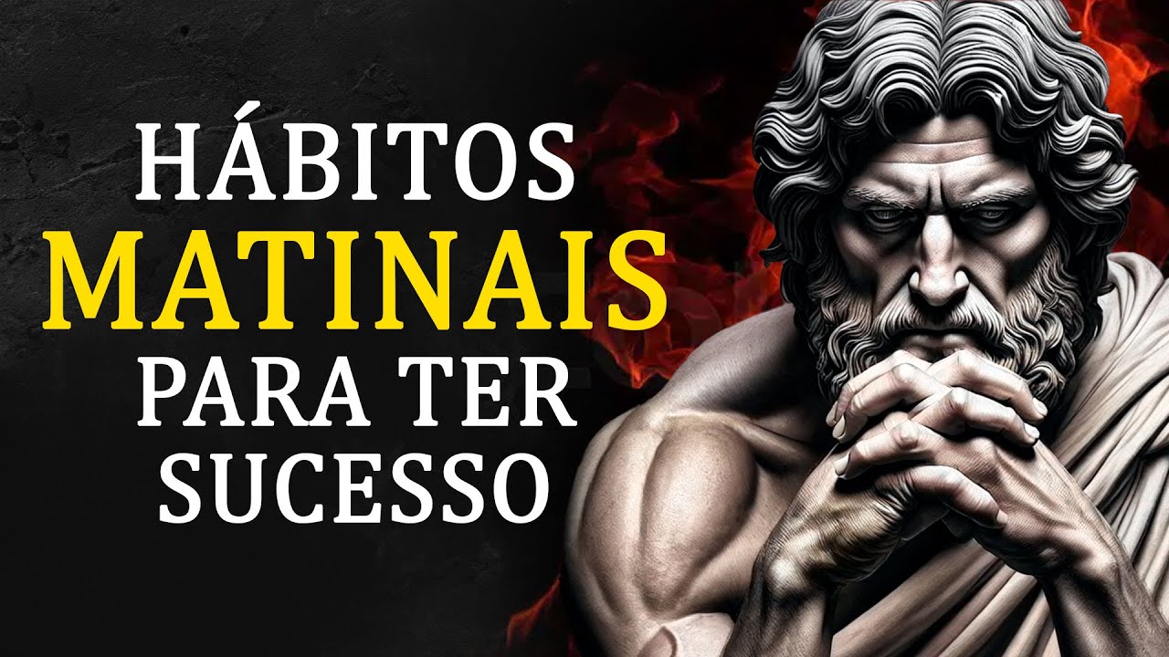 10 Hábitos Estoicos Matinais para Resolver a Maioria dos Seus Problemas | FILOSOFIA ESTOICA