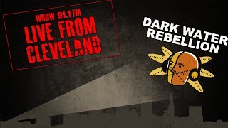 Live From Cleveland - Dark Water Rebellion
