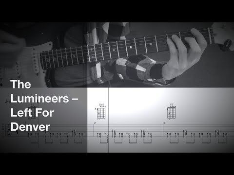 Left For Denver - The Lumineers