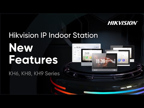 Hikvision IP Indoor Station New Features
