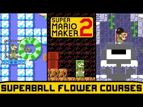 Super Mario Maker 2 - Superball Flower Courses!