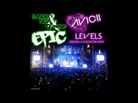 Sandro Silva & Quintino ft Avicii  Epic Levels Evencio mix)