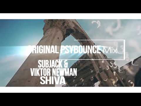 Subjack & Viktor Newman - Shiva (Original Psybounce Mix) [master1] /reuploaded/