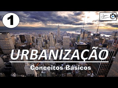 Urbanização (conceitos básicos) - Videoaula
