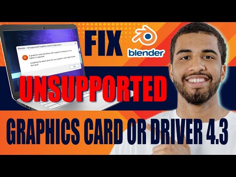 How to Fix Blender Unsupported Graphics Card or Driver 4.3 (2026)