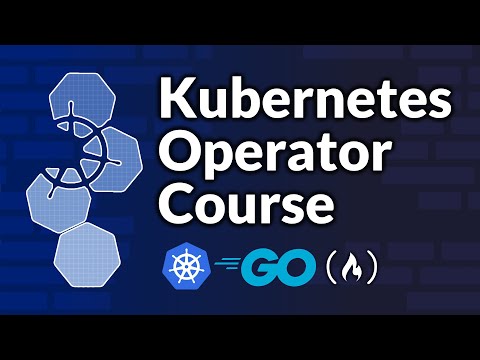 Build Your Own Kubernetes Operators with Go and Kubebuilder – Full Course