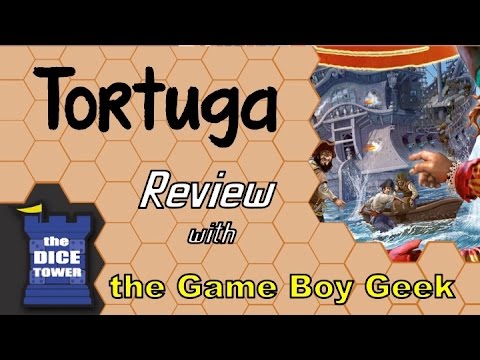 The Game Boy Geek (Dice Tower) Reviews Tortuga