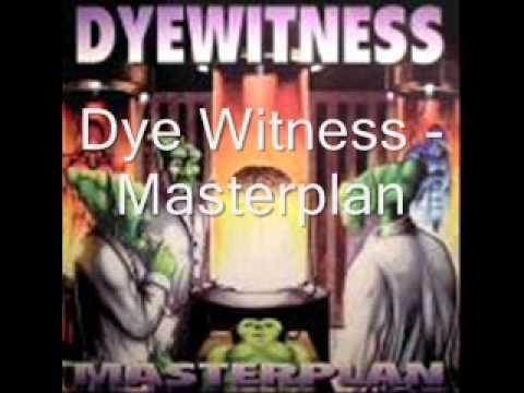 Dye Witness - Masterplan