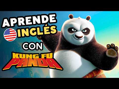 Empieza a entender inglés escuchando 🔥 Aprende inglés con Kung Fu Panda