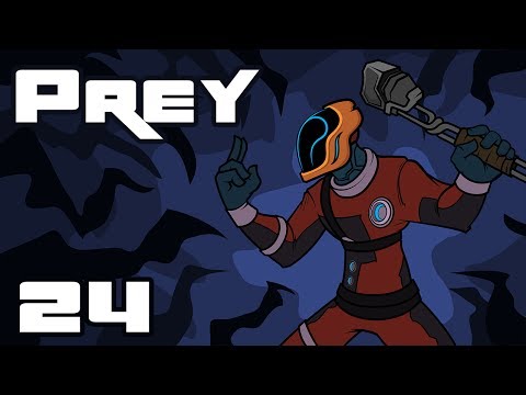 Let's Play Prey - PC Gameplay Part 24 - The Floor Is Lava